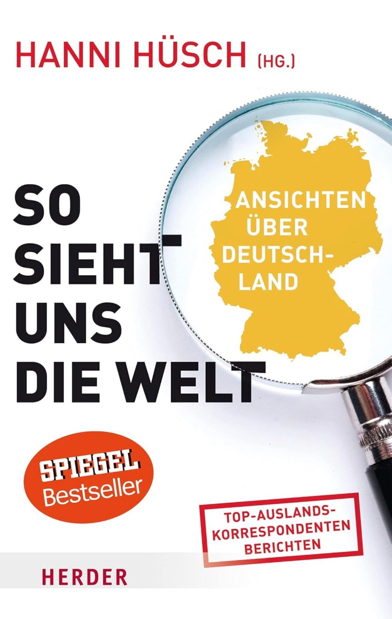 Cover des Spiegel Beststellers "So sieht uns die Welt" mit Kapitel von Andreas Landwehr zu China